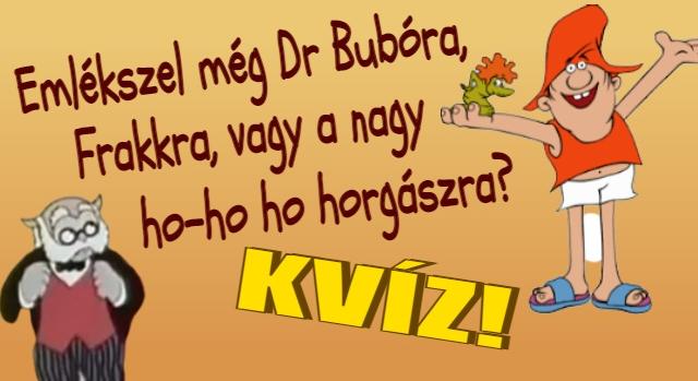 Retro kvíz: Dereng még Dr Bubó, vagy Frakk a macskák réme? Most letesztelheted! - Keresztlabda