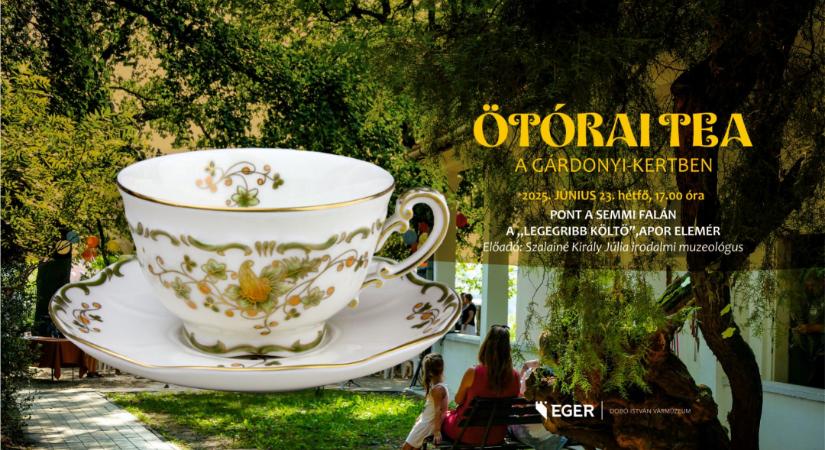 Irodalom és tea a Gárdonyi-kertben – indul az Ötórai tea programsorozat - Egri Ügyek