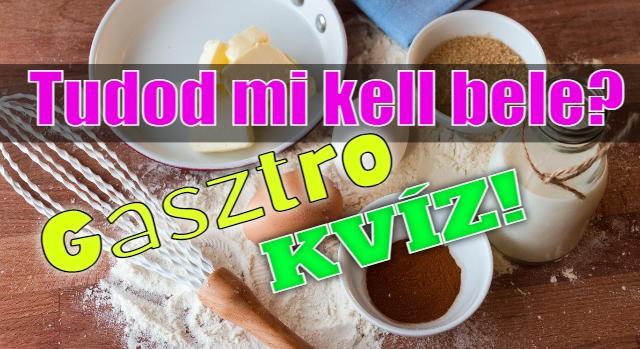 Gasztro kvíz: Jó vagy a főzésben? Akkor azt is tudod melyik ételbe mi kell, ugye? - Keresztlabda