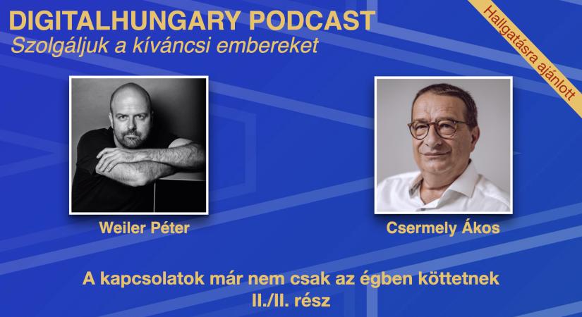 A kapcsolatok már nem csak az égben köttetnek - II. rész - Podcast ajánló - Digital Hungary