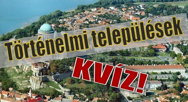 Történelem kvíz: Meg tudod mondani, hogy melyik történelmi esemény hol történt? - Keresztlabda