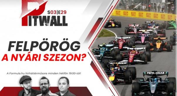 Pitwall: Felpörög az F1 nyári szezonja? - Formula