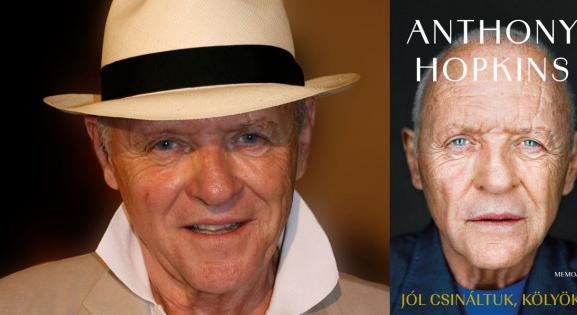 Jól csináltuk, kölyök! – ősszel magyarul is megjelenik Anthony Hopkins memoárja - Könyves Magazin