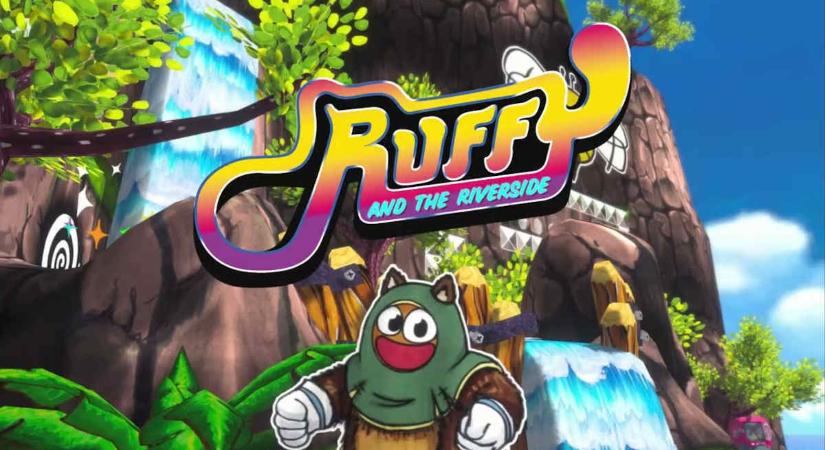 Ruffy and the Riverside – játékteszt - Hetedik sor