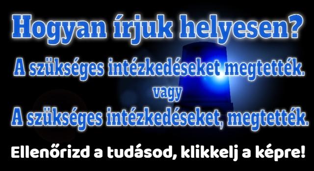 Napi helyesírás feladat: Tudod hogyan írjuk helyesen?