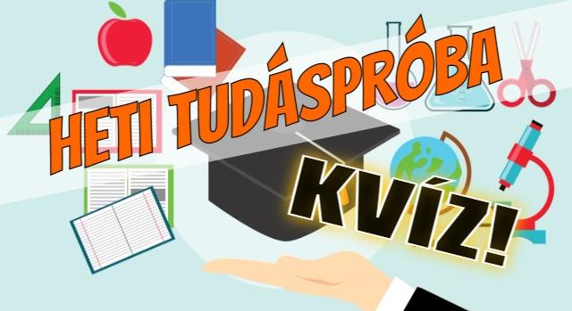 Tudáspróba kvíz: Teszteld az általános ismereteid! Lássuk, hogy sikerül?
