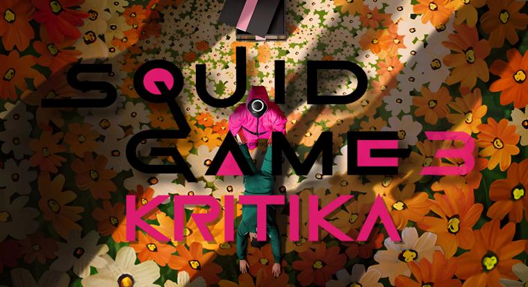 Squid Game 3. évad SPOILERES kritika - így leszel önmagad paródiája