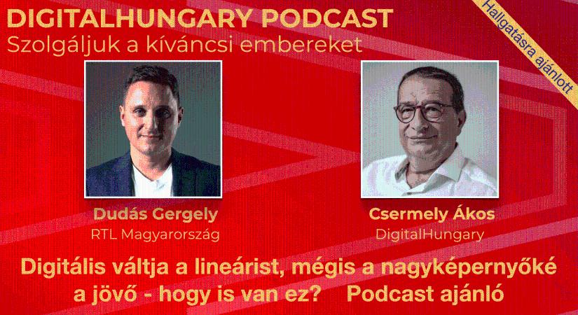 Digitális váltja a lineárist, mégis a nagyképernyőké a jövő - hogy is van ez? Podcast ajánló