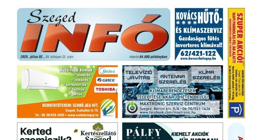 Szeged Infó 2025.07.02-i lapszáma: