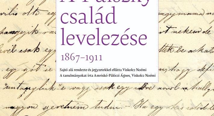 Nyilvánossá vált a páratlan értékű Pulszky Család levelezése