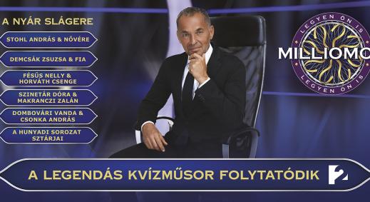 Július 13-tól minden vasárnap új részekkel jön a Legyen Ön is milliomos!