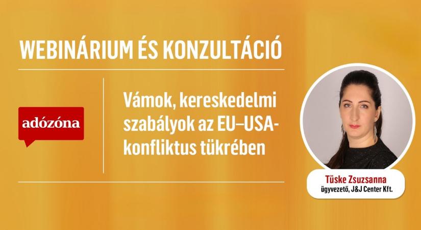 Megjelent a „Vámok, kereskedelmi szabályok az EU–USA-konfliktus tükrében” című webinárium videófelvétele