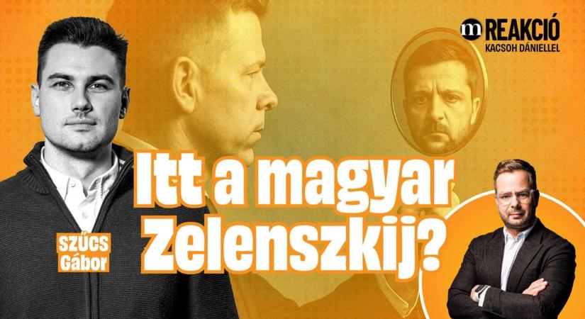 „A brüsszeli Magyar Péter-projekt gyakorlatilag ugyanaz, mint az ukrajnai Zelenszkij-projekt” – Szűcs Gábor a Reakcióban