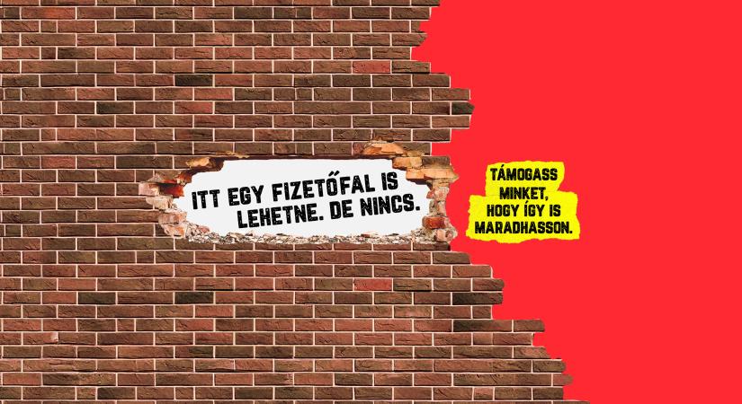 Itt egy fizetőfal is lehetne. De nincs. És nem is lesz – amíg ti is velünk vagytok