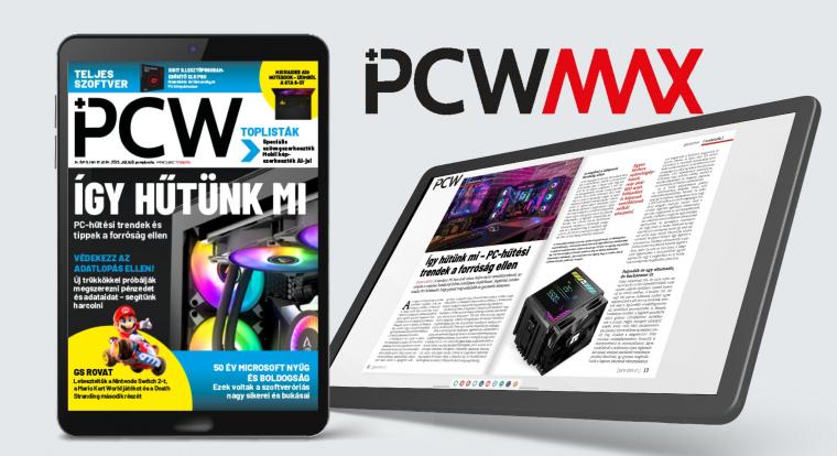 Ilyen előnyökkel jár, ha júliusban csatlakozol a PCW Max előfizetőihez