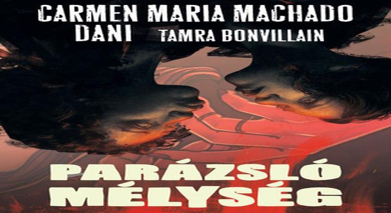 Carmen Maria Machado: Parázsló mélység (2025)
