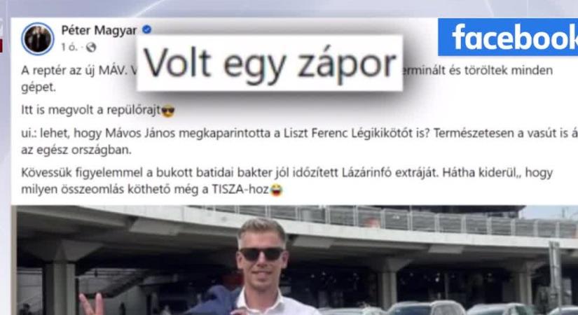Magyar Péter az országon átsöprő ítéletidőn gúnyolódott, majd törölte a bejegyzését  videó