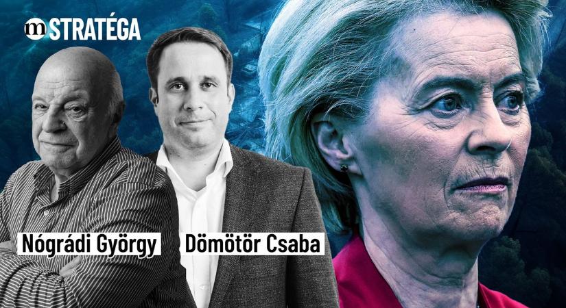 Von der Leyen retteg, Zelenszkij lohol, Európa süllyed – Stratéga Nógrádi Györggyel és Dömötör Csabával