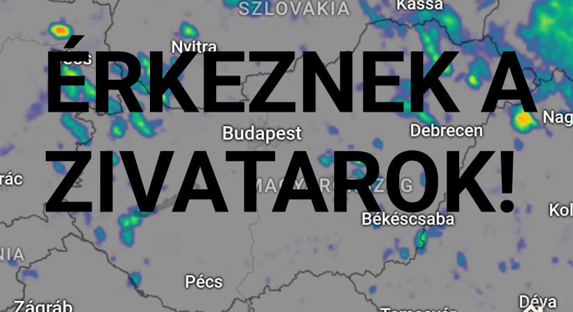 Kezdődnek a zivatarok!