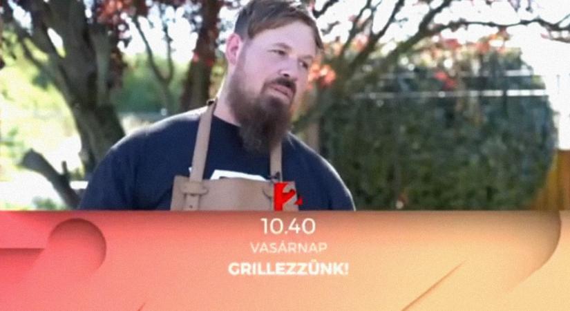 Indul Magyarország első grill és BBQ magazinműsora a TV2-n