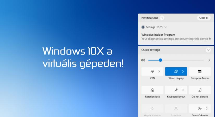 Kipróbálnád a Windows 10X-et? Itt a lehetőség!