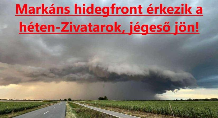Markáns hidegfront érkezik a héten-Zivatarok, jégeső jön!