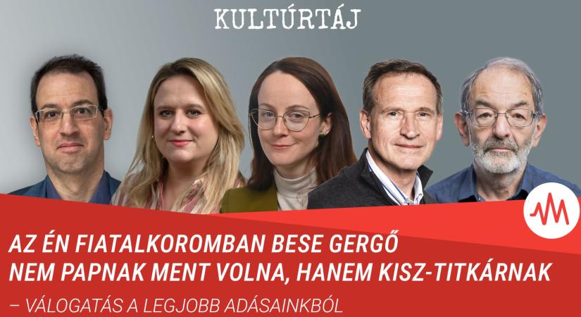 Az én fiatalkoromban Bese Gergő nem papnak ment volna, hanem KISZ-titkárnak – Kultúrtáj