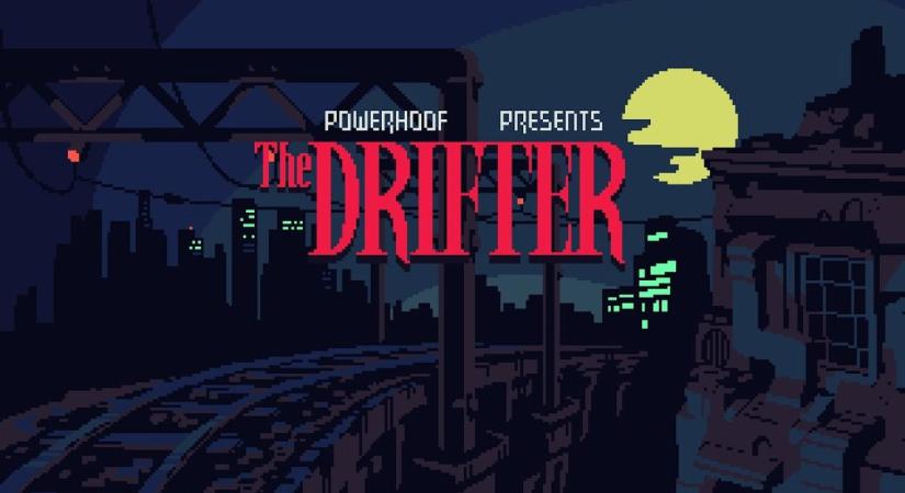 The Drifter teszt