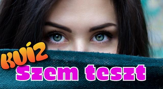 Kvíz: Szem teszt, ami csak keveseknek sikerül. Köztük vagy?