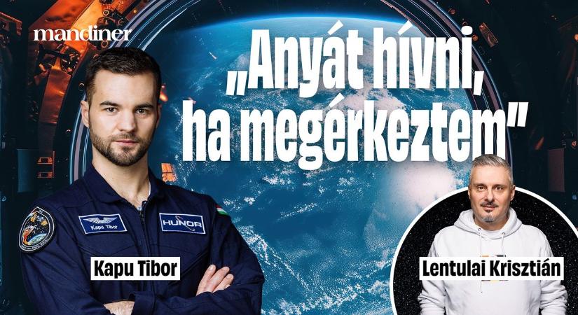 „Amikor először lenéztem a Földre, rádöbbentem, mennyire egyedül vagyunk” – exkluzív interjú Houstonból, Kapu Tiborral