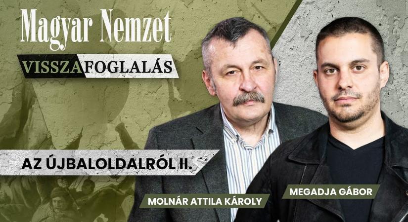 Magyar Nemzet podcast: Visszafoglalás – Fókuszt váltott az újbaloldal  videó