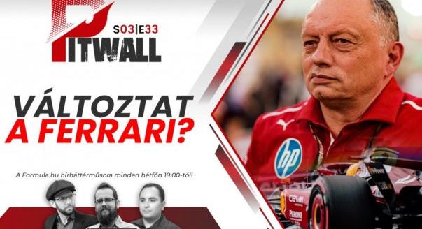 Pitwall: Változtat a Ferrari?