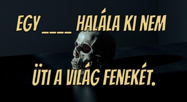 Napi közmondás feladat: Ki tudod egészíteni?