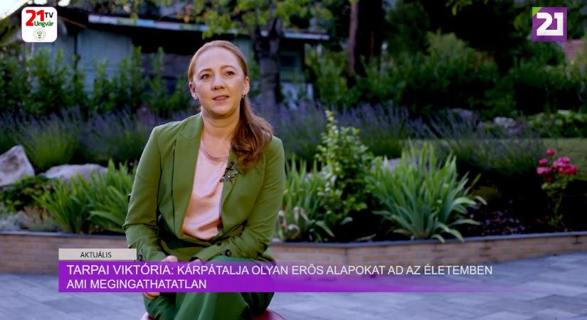 Aktuális (2025.07.22) Tarpai Viktória: Kárpátalja olyan erős alapokat ad az életemben, ami megingathatatlan (videó)