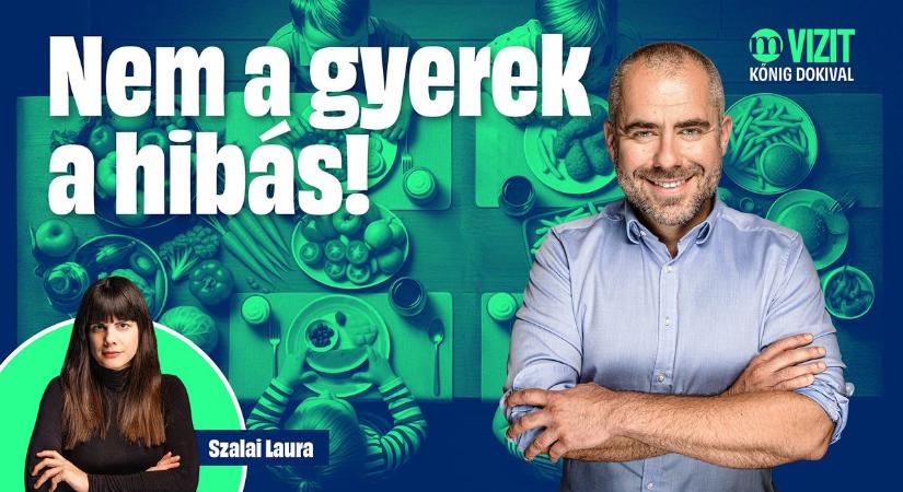 „Ez a fajta tudatosság, az egyik legnagyobb szülői kihívás"– Vizit Kőnig dokival, a gyermekkori egészségre nevelésről