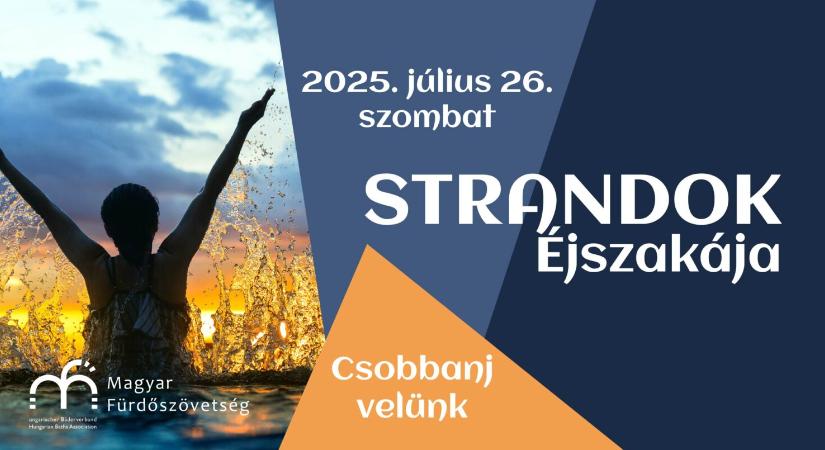 Több mint ötven hazai fürdő csatlakozik az Strandok éjszakájához szombaton