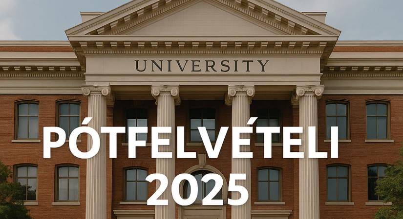 Pótfelvételi 2025 – Minden, amit tudni érdemes