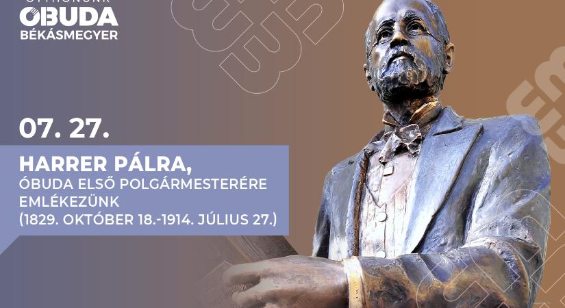 Ő volt az első, aki a városrészt jövőként látta – Július 27. Harrer Pálra, Óbuda első polgármesterére emlékezünk