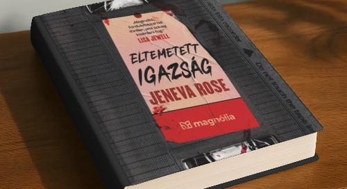 JENEVA ROSE: Eltemetett igazság