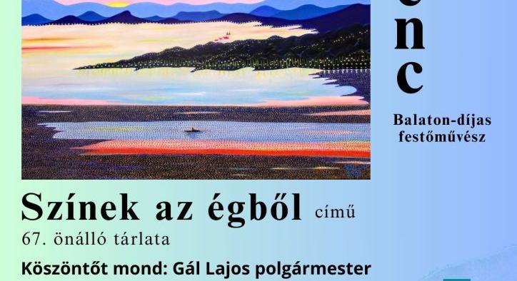 Színek az égből – Vollein Ferenc kiállítása Gyenesdiáson