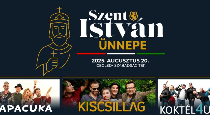 Szent István Ünnepe 2025 Cegléd