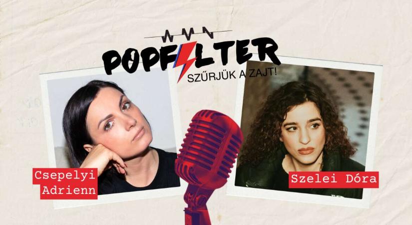 „Unom azokat a videóklipeket, amik nem szólnak semmiről” – Szelei Dóra a Popfilter Live-ban