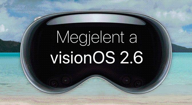 Megjelent a visionOS 2.6 – elsősorban 24 sebezhetőség javítása