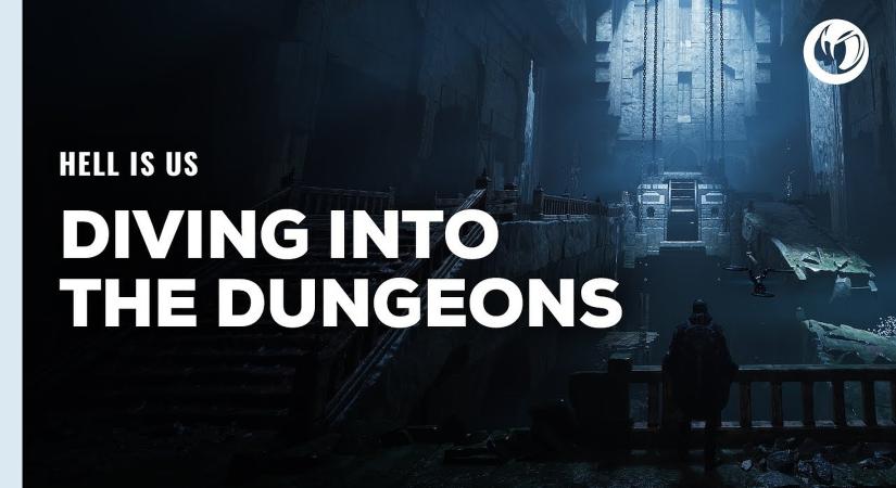 A dungeonokról szól a Hell is Us friss trailere