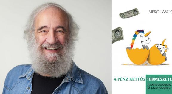 Nézd meg, milyen pszichológai trükkök működnek a pénzzel kapcsolatban! – Olvass bele Mérő László könyvébe!