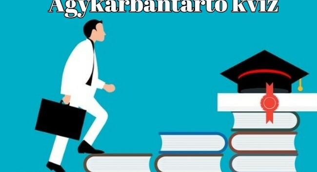 Agykarbantartó kvíz - Az átlagember ebben a kvízben legfeljebb 5 kérdésre tudja a helyes választ
