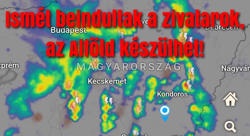 Ismét beindultak a zivatarok, az Alföld készülhet!
