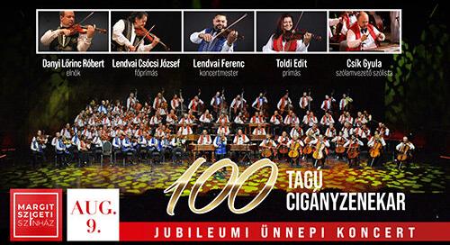A 100 Tagú Cigányzenekar a Margitszigeten jubilál - jegyek itt