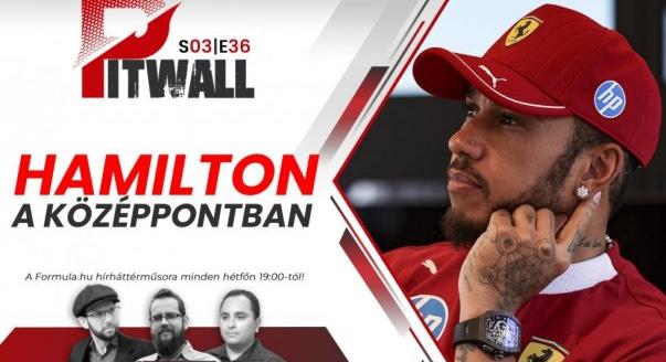 Pitwall: Hamilton a középpontban
