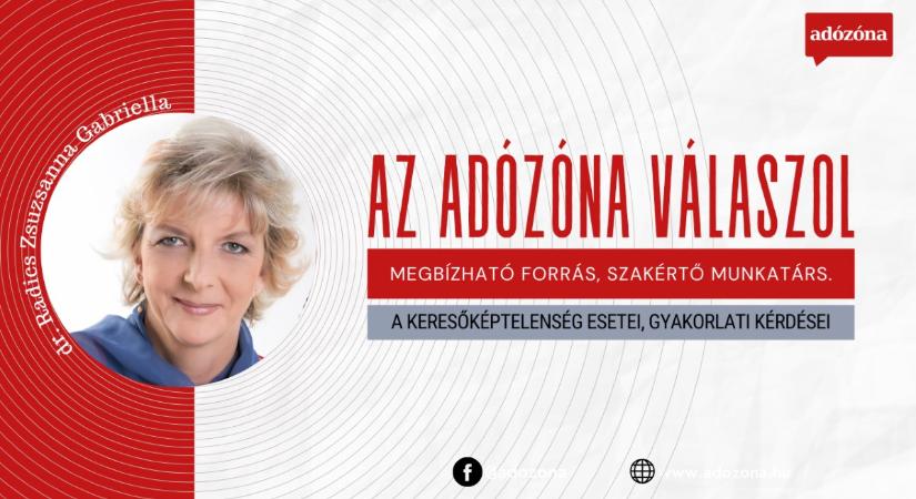 Az Adózóna válaszol: a keresőképtelenség esetei, gyakorlati kérdései